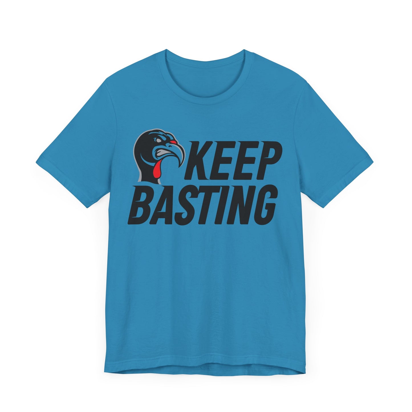 KEEP BASTING - Carolina Turkey Tee